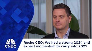 Roche CEO: We had a strong 2024 and expect momentum to carry into 2025