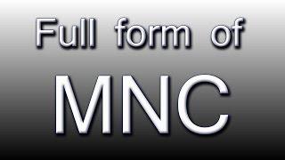 Full form of MNC