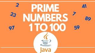 Java program to print prime numbers from 1 to 100