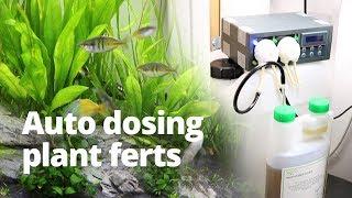 Auto dosing ferts for my freshwater aquarium
