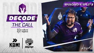 DECODE THE CALL #13 - "ESSE CARA TÁ LOUCO!"