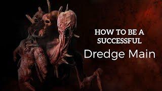 How to Be a Successful Dredge Main