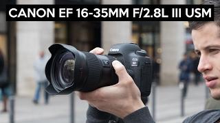 Canon EF 16-35mm F/2.8L III USM English review | Canon 5D MK IV