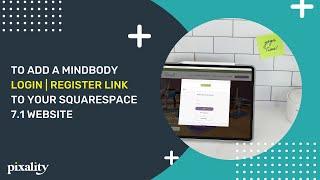 How to add a Mindbody Login | Register link to the navigation of your Squarespace 7.1 website
