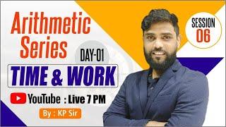 Complete Arithmetic Series Day 1 ||  Topic- TIME & WORK || By Krishna Sir