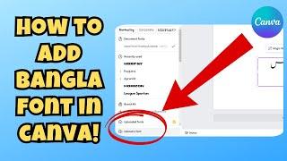 How to add bangla font in canva (Step By Step) 2025