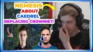 Nemesis About CAEDREL REPLACING CROWNIE in NLC Playoffs?! 