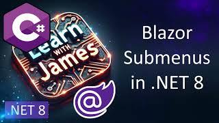 Blazor Submenus