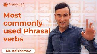 Most commonly used Phrasal verbs | Eng ko'p ishlatiladigan frazalar