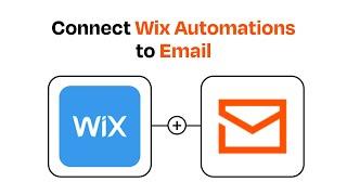 How to connect Wix Automations to Email - Easy Integration