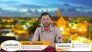 apolitcally INCORRECT GUYANA, with KIAN JABOUR