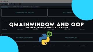 QMainWindow and OOP in PyQt6 | Create Powerful GUI's with PyQt