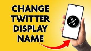 How To Change Twitter Display Name 2024 || Easy Way ||