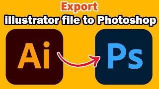 How to Export Illustrator File to Photoshop with Layers