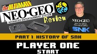 The Ultimate Neo Geo AES Review - Part 1 - History of SNK