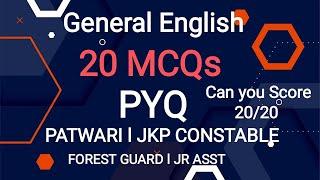 General English l 20 MCQ'S l PYQ l  Set -01 l JKP CONSTABLE l PATWARI l F. GUARD J.AST