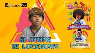 Si Otong Dilockdown | Episode 25 Bodor Sunda Sketbor - Sketsa Bodor