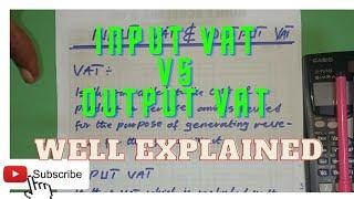 INPUT VAT VS OUTPUT VAT