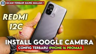 Tutorial on How to Install the Latest Gcam and Config Day and Night on Redmi 12c | Gcam Redmi 12c