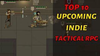 TOP 10 Upcoming Indie Tactical RPG Games