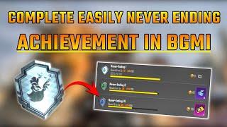 COMPLETE EASILY NEVER ENDING ACHIEVEMENT IN BGMI || HOW TO COMPLETE NEVER ENDING ACHIEVEMENT IN PUBG