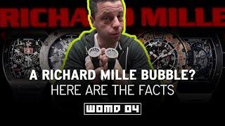 WOMD 04 l Are Richard Mille Watches the Next Bubble? & Why Richard Mille Watches Are So Expensive