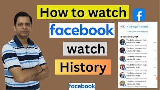 How to Watch Facebook Watch History