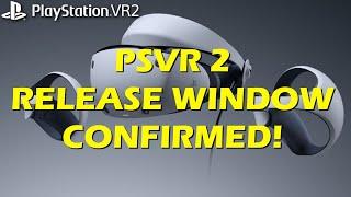 Official! Sony Confirms PlayStation VR2 Release Window!