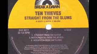 Ten Thieves - Straight From The Slums / Black Reign