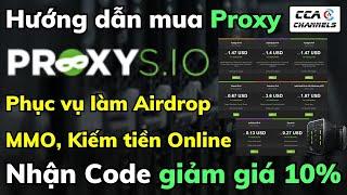 Hướng dẫn mua Proxy làm Airdrop uy tín trên Proxysio