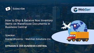 How to Ship & Receive Non Inventory Items on Warehouse Documents in  Business Central