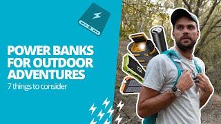 Power banks for outdoor adventures [7 things to consider]