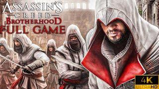 Assassin's Creed Brotherhood｜Full Game Playthough｜4K