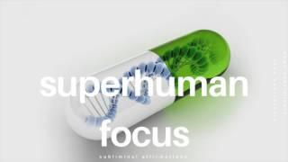  SUPERHUMAN FOCUS 𝐚𝐟𝐟𝐢𝐫𝐦𝐚𝐭𝐢𝐨𝐧𝐬 - Instant Focus Boost