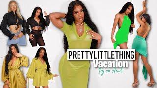 PRETTYLITTLETHING TRY ON HAUL | VACATION EDITION