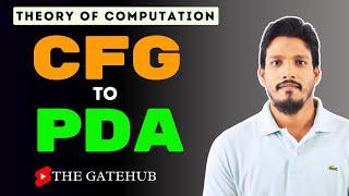 CFG to PDA Conversion || Equivalence of CFG and PDA || TOC