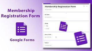 How to create Membership Registration Form in Google Forms