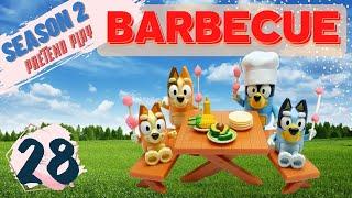 Bluey Barbecue - Bluey Season 2 Episode 28 Pretend Play