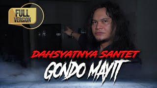 S4NT3T GOND0 M4YIT YANG DAHSYAT FULL VERSION - MBAH MIJAN [PENELUSURAN]