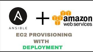 Ansible EC2 Provisioning And Deployment | Ansible Cloud Automation