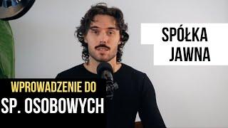 Spółka jawna - wprowadzenie do spółek osobowych