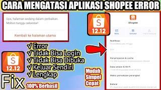 Cara Mengatasi Aplikasi Shopee Error || Atasi Shopee Error Hari Ini