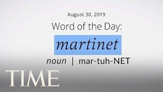 Word Of The Day: MARTINET | Merriam-Webster Word Of The Day | TIME