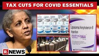 GST Council Slashes Tax Rates On COVID Relief Supplies, No Tax On Black Fungus Drugs