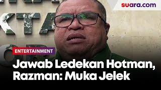 Jawab Ledekan Hotman Paris, Razman Arif Nasution: Muka Jelek Jangan Banyak Bacot!