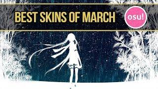 osu! Best Skins of March!  Borderlands,Simple Skin,Naru,Kaede Akamatsu,Ayano Sugiura