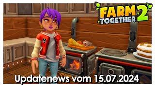 Farm Together 2 – Updatenews vom 15.07.2024 [Tipps] [Deutsch]