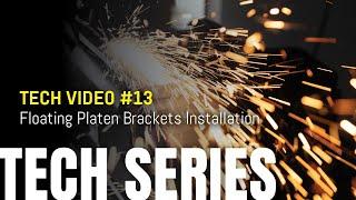 OBM Tech Video #13 Floating Platen Brackets Installation