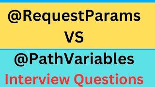 @PathVariable Vs @RequestParam. Difference between @PathVariable and @RequestParam In Spring Boot