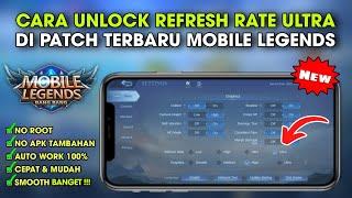 CARA UNLOCK 120 FPS MOBILE LEGENDS️CARA UNLOCK REFRESH RATE ULTRA MOBILE LEGENDS DI ANDROID